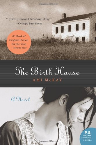 The Birth House Ps Ami Mckay
