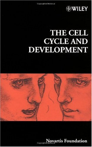 The Cell Cycle And Development 1st Novartis Foundation