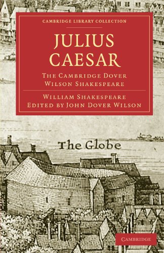 Julius Caesar The Cambridge Dover Wilson Shakespeare 15 1st Edition William Shakespeare