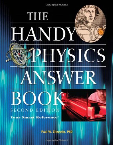 The Handy Physics Answer Book The Handy Answer Book Series Second Edition Paul W Zitzewitz
