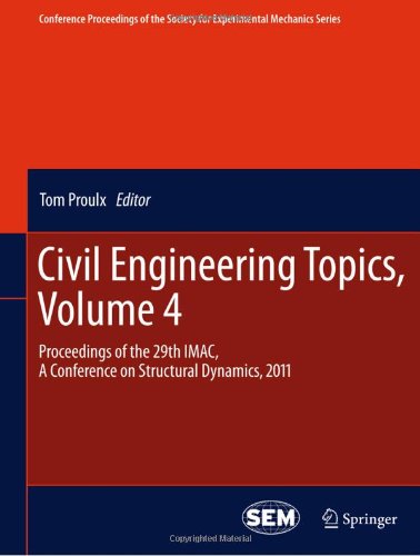 Civil Engineering Topics Volume 4 Proceedings Of The 29th Imac A Conference On Structural Dynamics 2011 1st Edition Tom Proulx