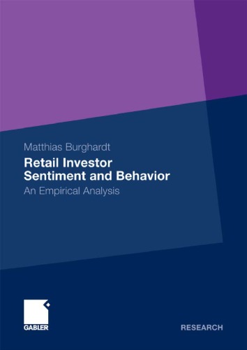 Retail Investor Sentiment And Behavior An Empirical Analysis Matthias Burghardt