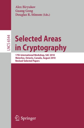 Selected Areas In Cryptography 17th International Workshop Sac 2010 Waterloo Ontario Canada August 1213 2010 Revised Selected Papers 1st Edition Christina Boura