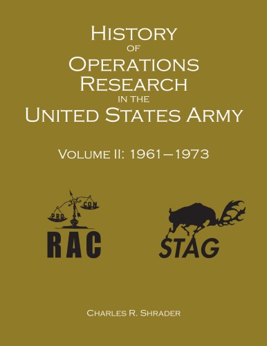 History Of Operations Research In The United States Army V 2 19611973 Charles R Shrader