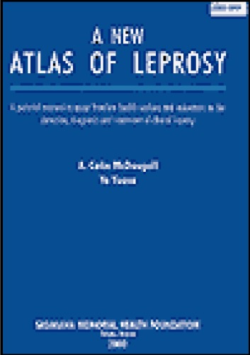 A New Atlas Of Leprosy A Colin Mcdougall Yo Yuasa