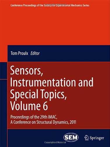 Sensors Instrumentation And Special Topics Volume 6 Proceedings Of The 29th Imac A Conference On Structural Dynamics 2011 1st Edition Mehdi Safari