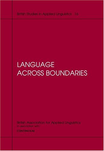 Language Across Boundaries British Studies In Applied Linguistics Janet Cotterill