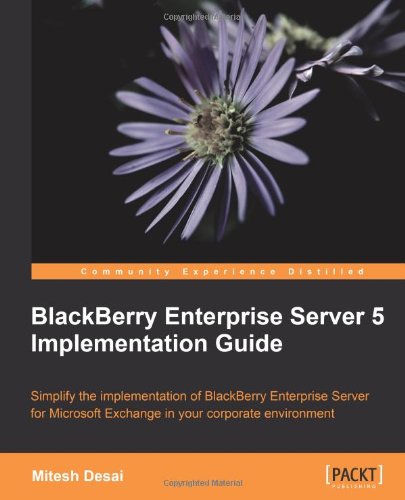 Blackberry Enterprise Server 5 Implementation Guide Mitesh Desai