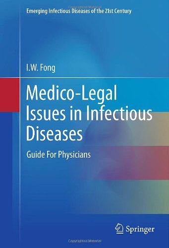 Medicolegal Issues In Infectious Diseases Guide For Physicians 1st Edition Iw Fong Auth