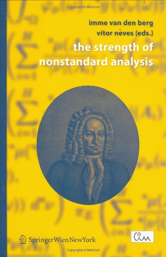The Strength Of Nonstandard Analysis 1st Edition Imme Van Den Berg