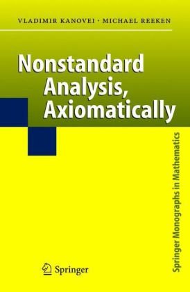 Nonstandard Analysis Axiomatically 1st Edition Vladimir Kanovei