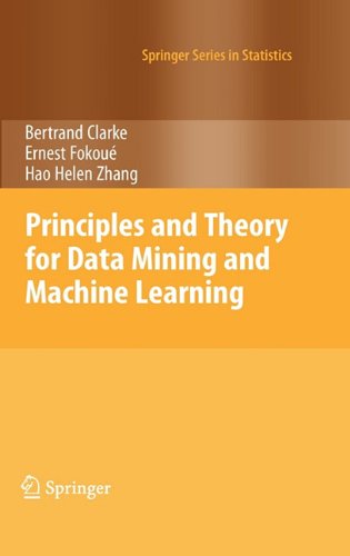Principles And Theory For Data Mining And Machine Learning 1st Edition Bertrand Clarke