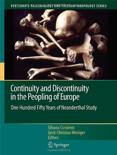 Continuity And Discontinuity In The Peopling Of Europe One Hundred Fifty Years Of Neanderthal Study 1st Edition F Clark Howell Auth