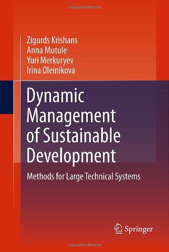 Dynamic Management Of Sustainable Development Methods For Large Technical Systems 1st Edition Zigurds Krishans