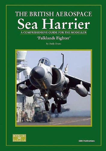 Sea Harrier A Comprehensive Guide For The Modeller Falklands Fighter Usaf Variants Pt 1 Sam Modellers Datafile 11 Andy Evans