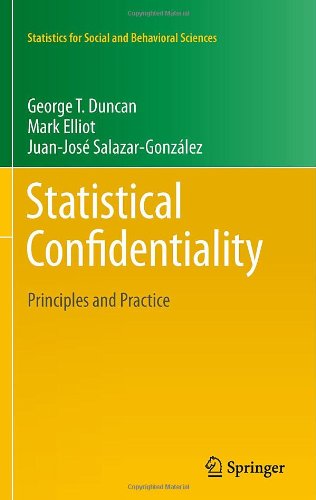 Statistical Confidentiality Principles And Practice 1st Edition George T Duncan