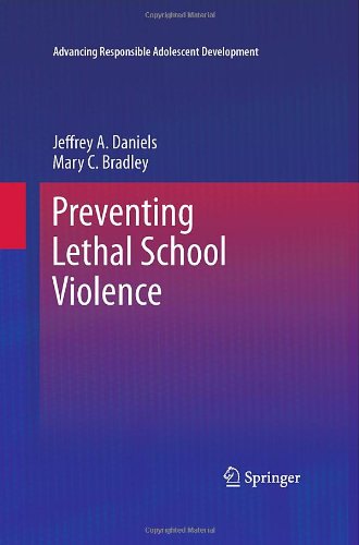 Preventing Lethal School Violence 1st Edition Jeffrey A Daniels
