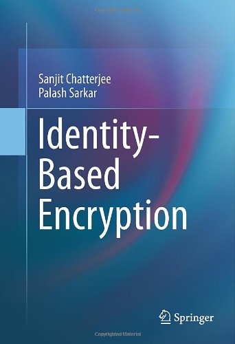 Identitybased Encryption 1st Edition Sanjit Chatterjee Palash Sarkar Auth