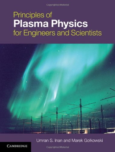 Principles Of Plasma Physics For Engineers And Scientists Harpsc Umran S Inan