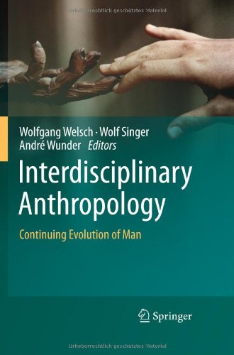 Interdisciplinary Anthropology Continuing Evolution Of Man 1st Edition Peter J Uhlhaas