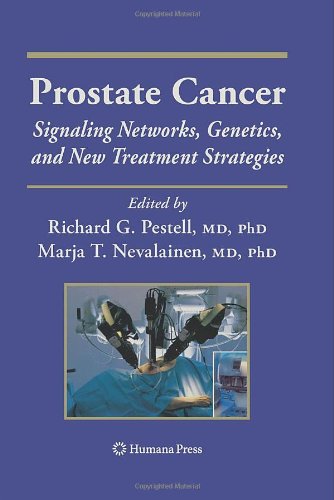 Prostate Cancer Signaling Networks Genetics And New Treatment Strategies Current Clinical Oncology 1st Edition Richard G Pestell