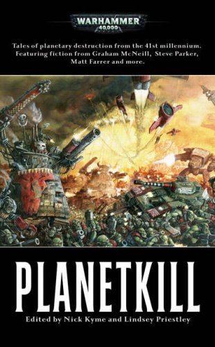 Planetkill Warhammer 40000 Lindsey Priestley Nick Kyme