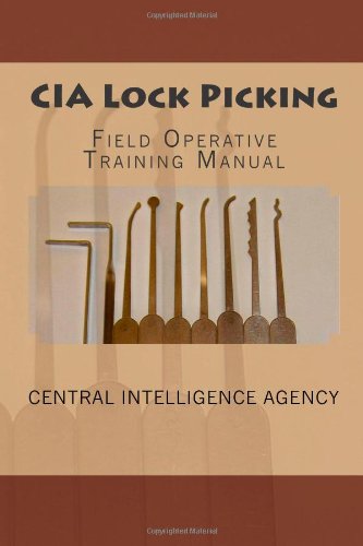 Cia Lock Picking Field Operative Training Manual Central Intelligence Agency