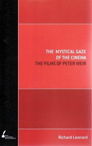 The Mystical Gaze Of The Cinema Richard Leonard
