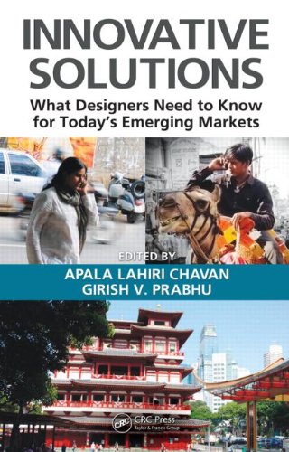 Innovative Solutions What Designers Need To Know For Todays Emerging Markets 1st Edition Apala Lahiri Chavan