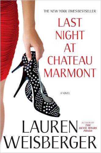 Last Night At Chateau Marmont 1st Atria Lauren Weisberger