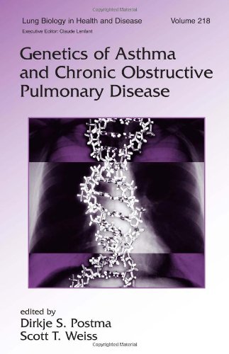 Genetics Of Asthma And Chronic Obstructive Pulmonary Disease Lung Biology In Health And Disease 218 1st Edition S Postma Dirkje