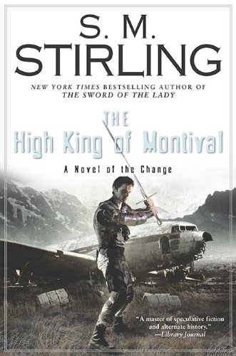 The High King Of Montival 1st Edition S M Stirling