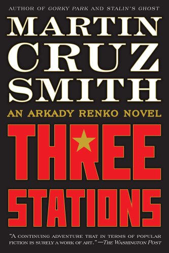 Three Stations Arkady Renko 07 Martin Cruz Smith