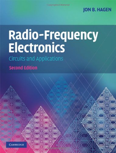 Radiofrequency Electronics Circuits And Applications 2nd Edition Jon B Hagen