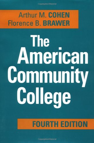 The American Community College The Josseybass Higher And Adult Education 4th Edition Arthur M Cohen