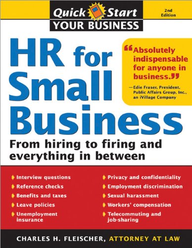 Hr For Small Business 2e An Essential Guide For Managers Human Resources Professionals And Small Business Owners Quick Start Your Business 2nd Edition Charles Fleischer