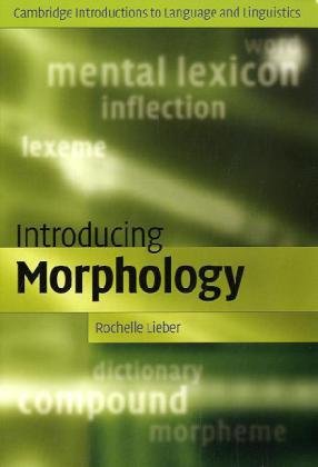Introducing Morphology 1st Edition Rochelle Lieber