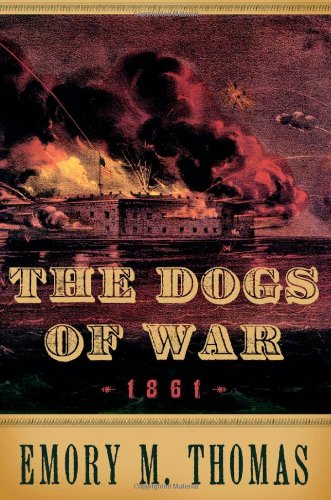 The Dogs Of War 1861 Emory M Thomas
