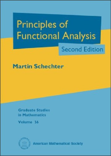 Principles Of Functional Analysis Second Edition 2 First Indian Edition 2009 Martin Schechter