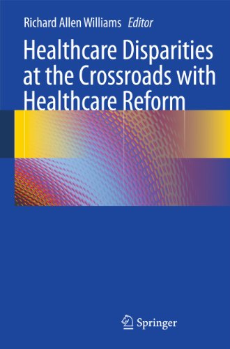 Healthcare Disparities At The Crossroads With Healthcare Reform 1st Edition Louis W Sullivan Auth