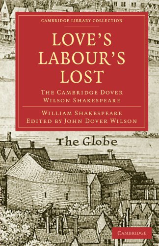 Loves Labours Lost The Cambridge Dover Wilson Shakespeare 18 William Shakespeare