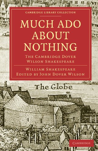 Much Ado About Nothing The Cambridge Dover Wilson Shakespeare 24 1st Edition William Shakespeare