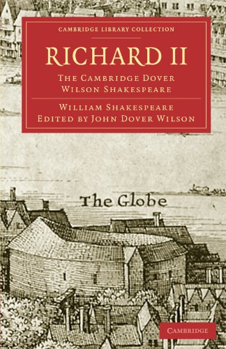 Richard Ii The Cambridge Dover Wilson Shakespeare 28 1st Edition William Shakespeare
