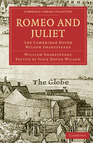 Romeo And Juliet The Cambridge Dover Wilson Shakespeare 30 2nd Edition William Shakespeare