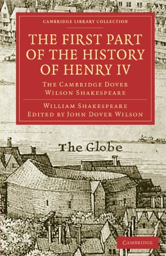 The First Part Of The History Of Henry Iv The Cambridge Dover Wilson Shakespeare 8 1st Edition William Shakespeare