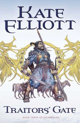 Traitors Gate Crossroads First Edition Kate Elliott