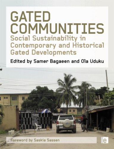 Gated Communities Social Sustainability In Contemporary And Historical Gated Developments Samer Bagaeen