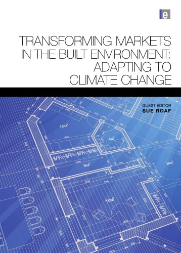 Transforming Markets In The Built Environment Adapting To Climate Change Susan Roaf
