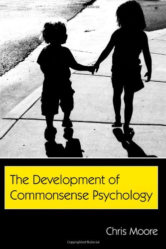 The Development Of Commonsense Psychology Developing Mind Series 1st Edition Chris Moore