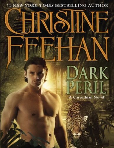Dark Peril Carpathian 21 Christine Feehan